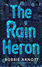 The Rain Heron